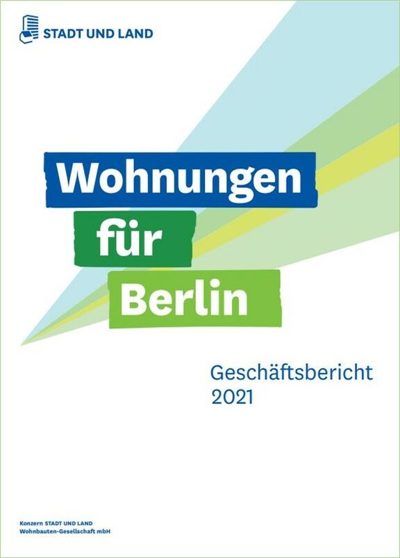 Das Bild zeigt die Titelseite des Geschäftsberichtes 2021 mit der Aufschrift "Wohnungen für Berlin. Geschäftsbericht 2021"